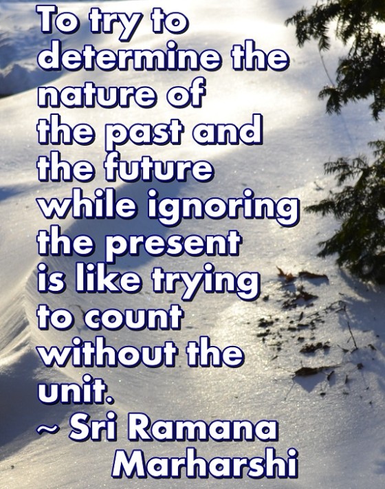 We must live in the present before we can understand the past or the future.